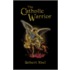 The Catholic Warrior