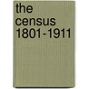 The Census 1801-1911 door Stuart Raymond