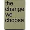 The Change We Choose door Gordon Brown