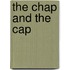 The Chap And the Cap