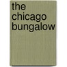 The Chicago Bungalow door Chicago Architecture Foundation