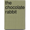 The Chocolate Rabbit door Donold K. Lourie