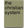 The Christian System door Thomas Robinson