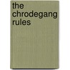 The Chrodegang Rules by Jerome Bertram