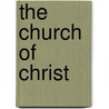The Church Of Christ by Peter Finlay