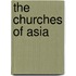 The Churches Of Asia