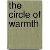 The Circle of Warmth by Allene Morrow Sonntag