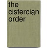 The Cistercian Order by William St John Hope