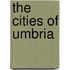 The Cities Of Umbria