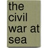 The Civil War at Sea