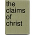 The Claims Of Christ