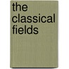 The Classical Fields door T. Grundhofer