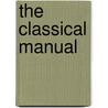 The Classical Manual door Onbekend