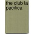The Club La Pacifica