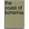 The Coast Of Bohemia door Howells William Dean