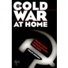 The Cold War At Home by Phillip Jenkins