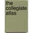 The Collegiate Atlas