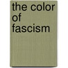 The Color Of Fascism door Gerald Horne