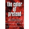 The Color of Pretend door Mark Anthony Cotterman