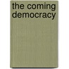 The Coming Democracy by George Harwood