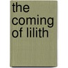 The Coming Of Lilith door Judith Plaskow