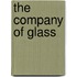The Company of Glass