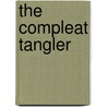 The Compleat Tangler by Norman Thelwell
