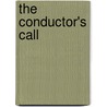 The Conductor's Call by Tom Davis