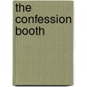 The Confession Booth by Gabriel Israel Green