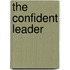 The Confident Leader