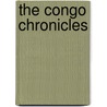The Congo Chronicles by Thomas Dunham