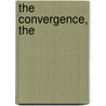 The Convergence, The by Frank Cole Ross