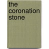 The Coronation Stone by William Forbes Skene