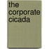 The Corporate Cicada