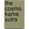 The Cosmo Kama Sutra door Onbekend