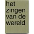 Het zingen van de wereld