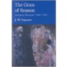 The Crisis Of Reason by J.W. Burrow