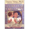 The Crystal Children door Doreen Virtue