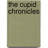 The Cupid Chronicles door Coleen Paratore