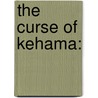 The Curse Of Kehama: by Robert Southey