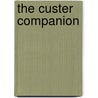 The Custer Companion door Thom Hatch