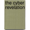 The Cyber Revelation door Jackson Abbott R.