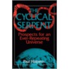 The Cyclical Serpent door Paul Halpern