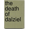 The Death Of Dalziel door Reginald Hill