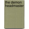 The Demon Headmaster door Gillian Cross