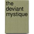 The Deviant Mystique