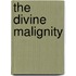 The Divine Malignity