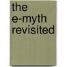 The E-Myth Revisited door Michael E. Gerber