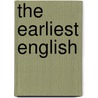 The Earliest English by Sharon Hilles