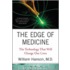 The Edge Of Medicine
